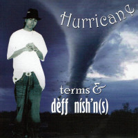洋楽 HUrricane / terms&deff nish'n(s) Hurricane terms & deff nish'n(s)